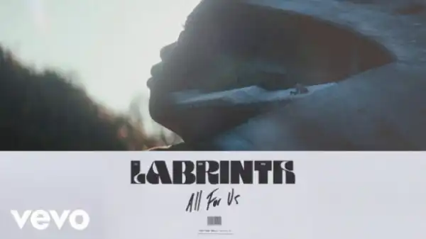 Labrinth - All For Us
